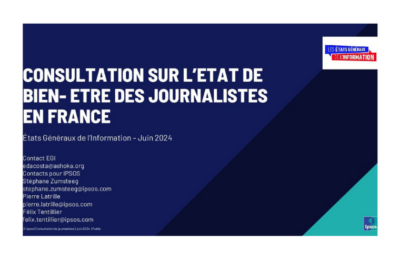 « Bien-être des journalistes » : quelques chiffres clefs de la consultation EGI-Ipsos